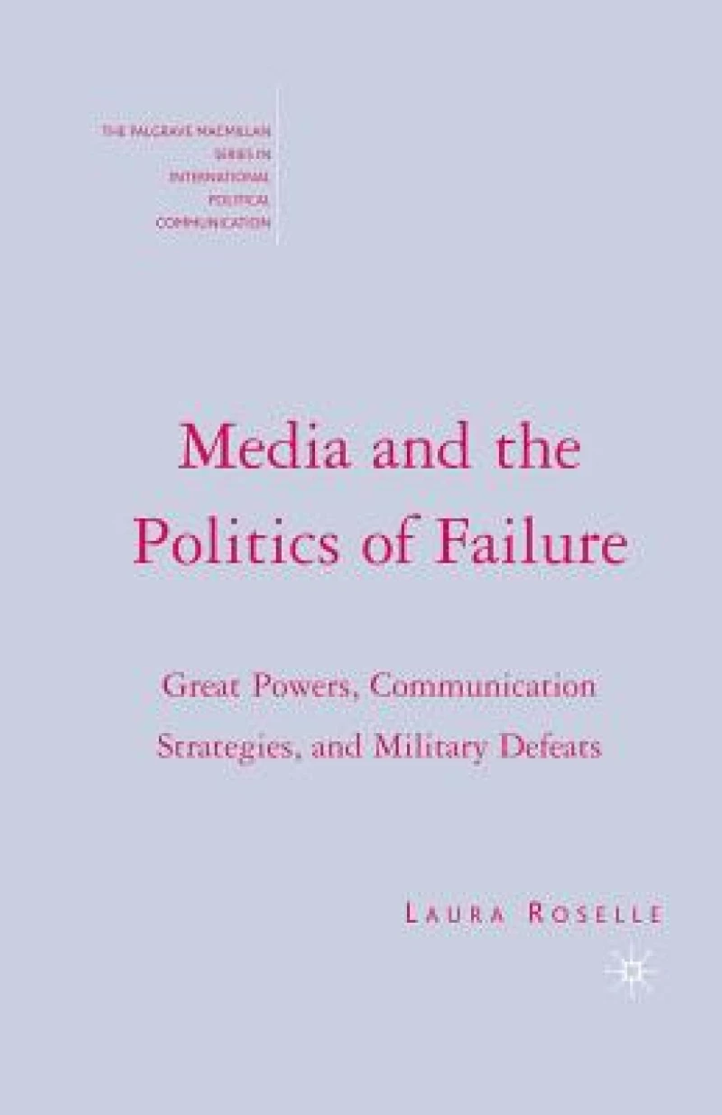 Media and the Politics of Failure