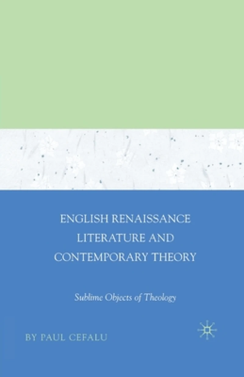 English Renaissance Literature and Contemporary Theory