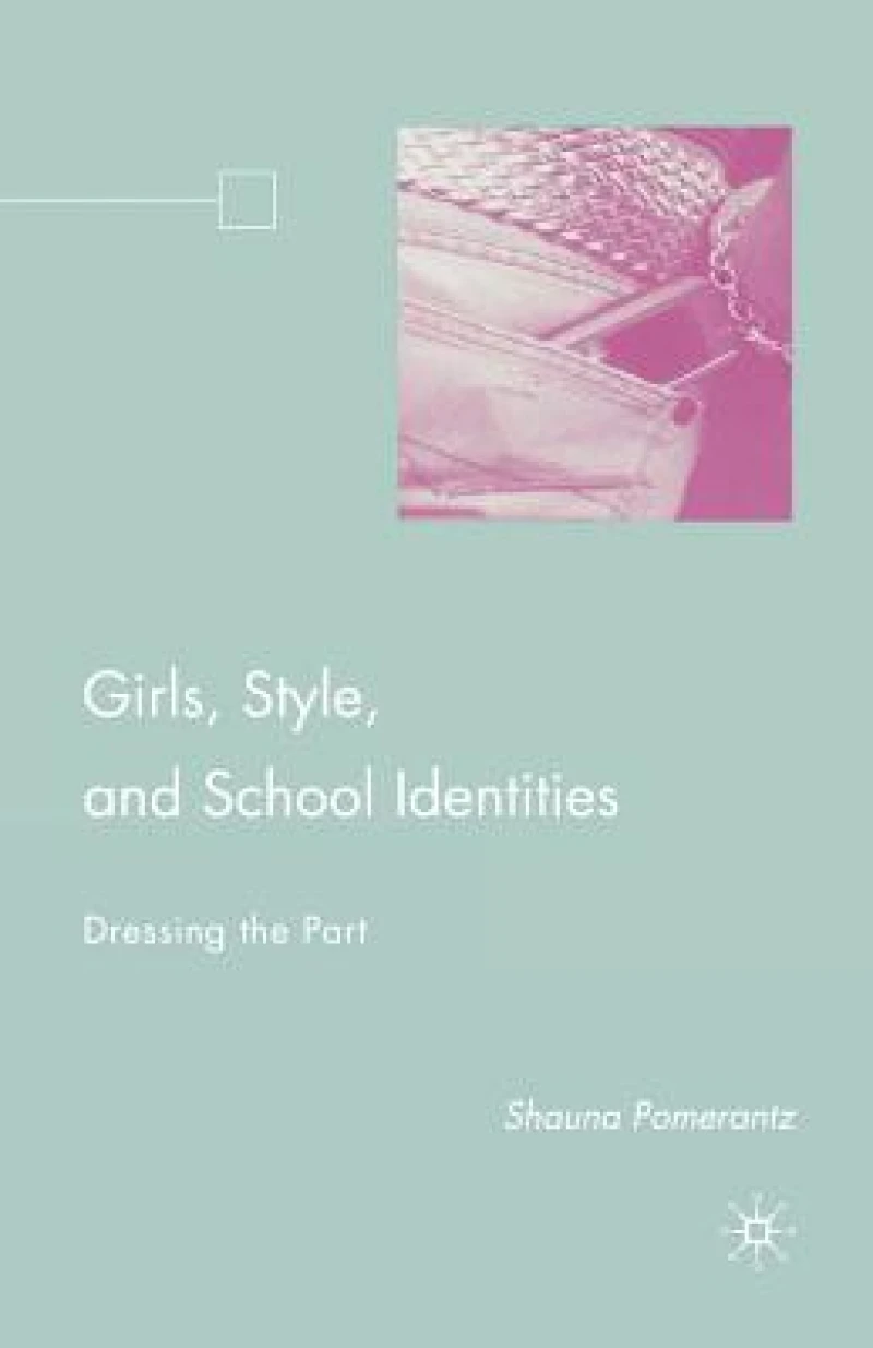 Girls, Style, and School Identities