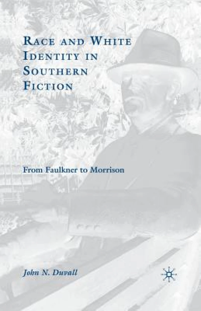 Race and White Identity in Southern Fiction