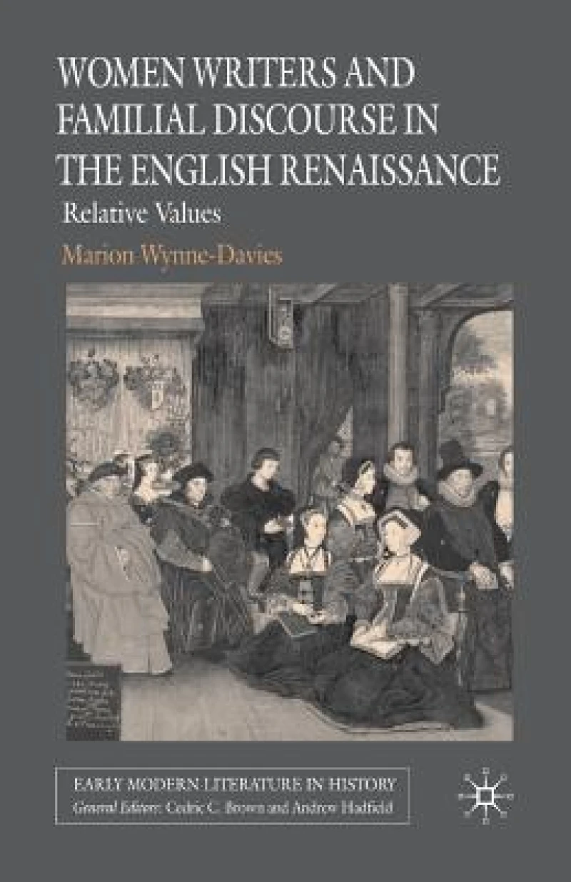 Women Writers and Familial Discourse in the English Renaissance