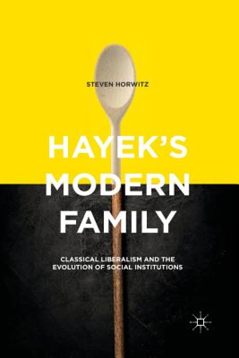Hayek''s Modern Family