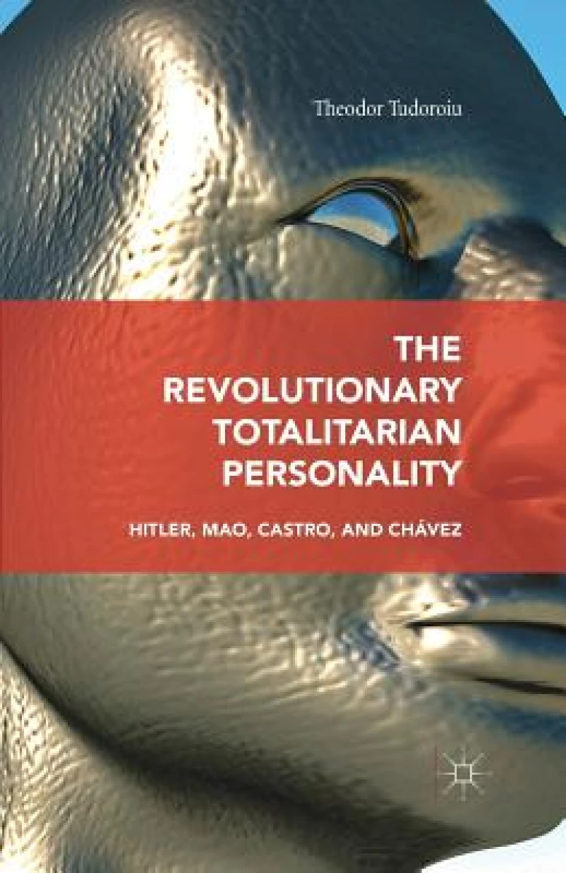 The Revolutionary Totalitarian Personality