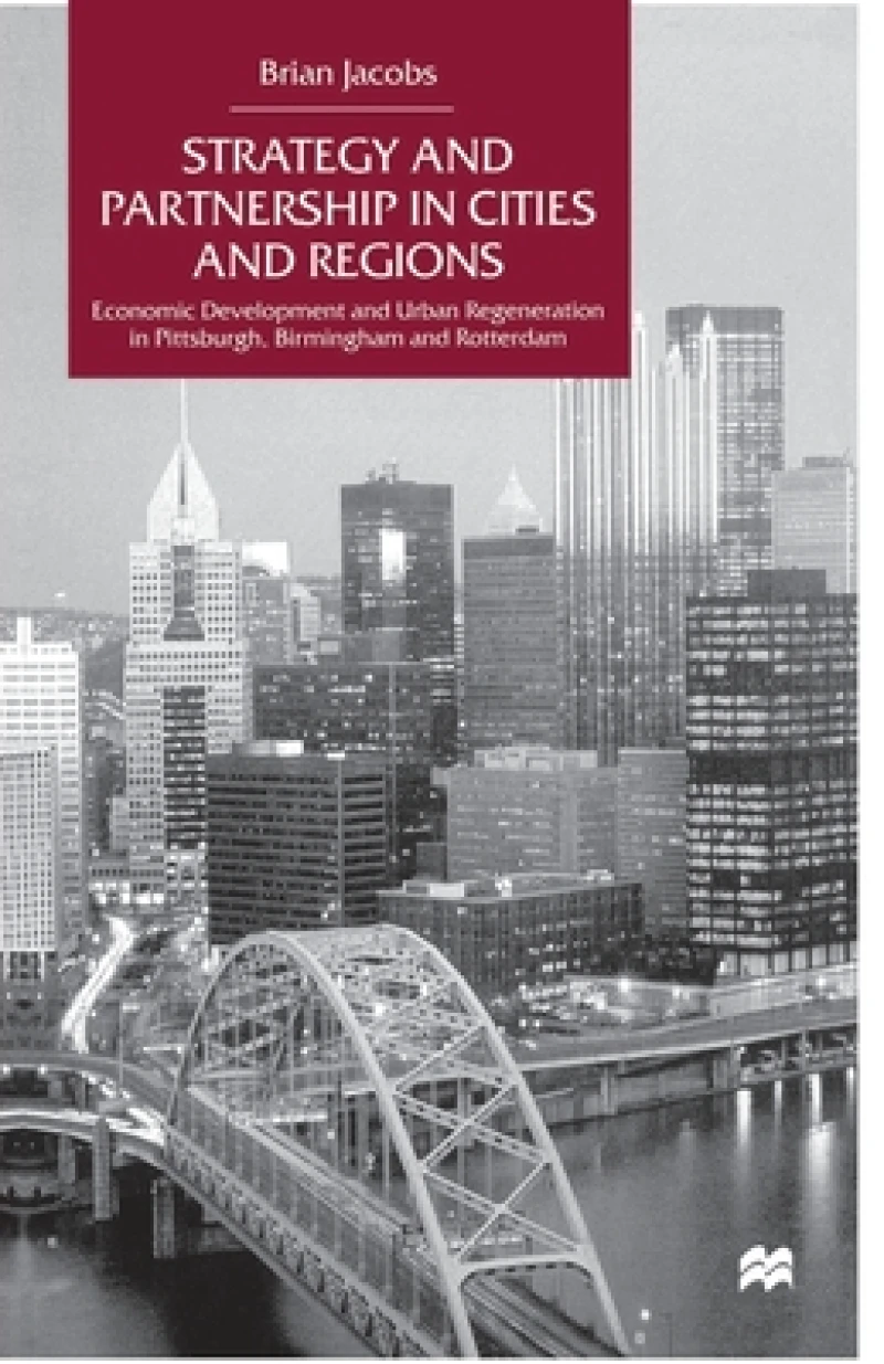 Strategy and Partnership in Cities and Regions