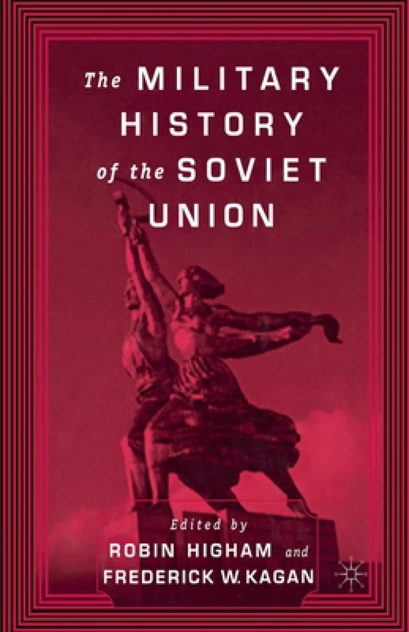 The Military History of the Soviet Union