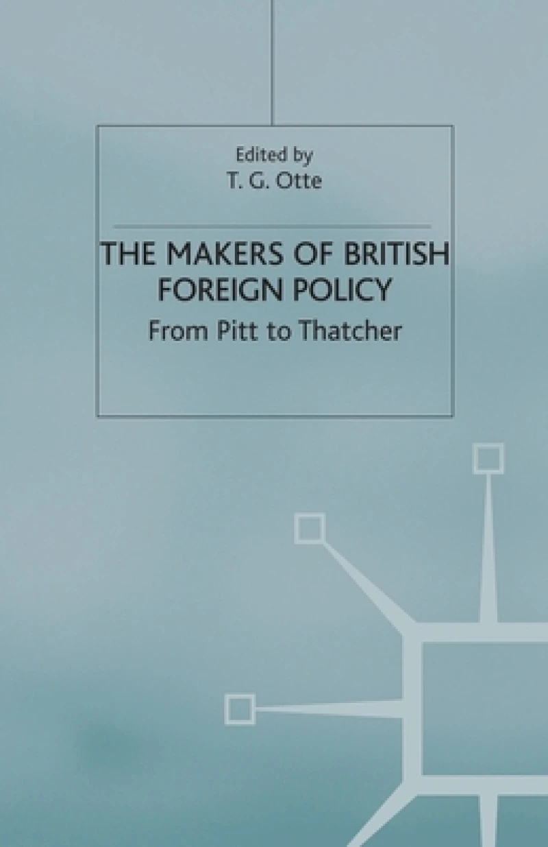 The Makers of British Foreign Policy