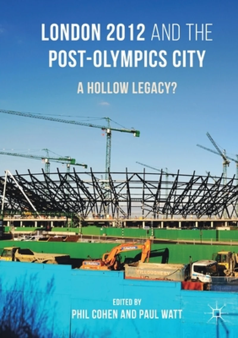 London 2012 and the Post-Olympics City