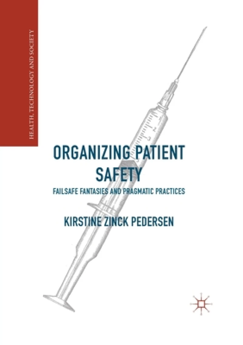 Organizing Patient Safety