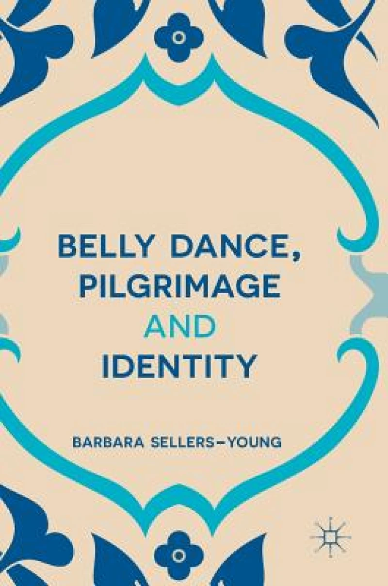 Belly Dance, Pilgrimage and Identity