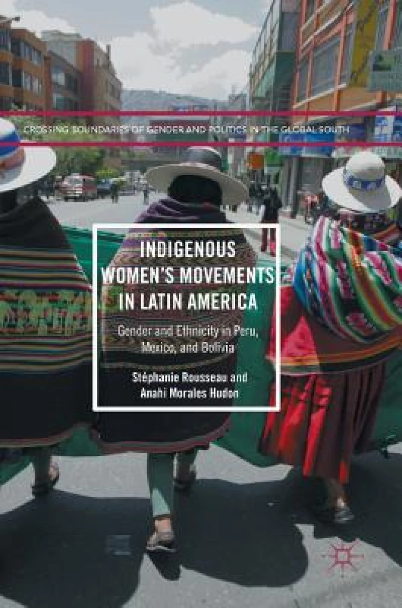 Indigenous Women''s Movements in Latin America