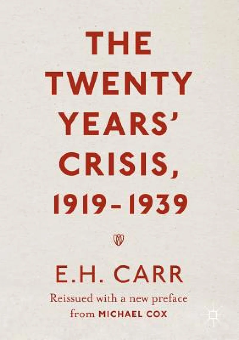 The Twenty Years'' Crisis, 1919-1939