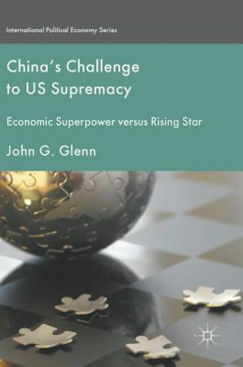 China''s Challenge to US Supremacy