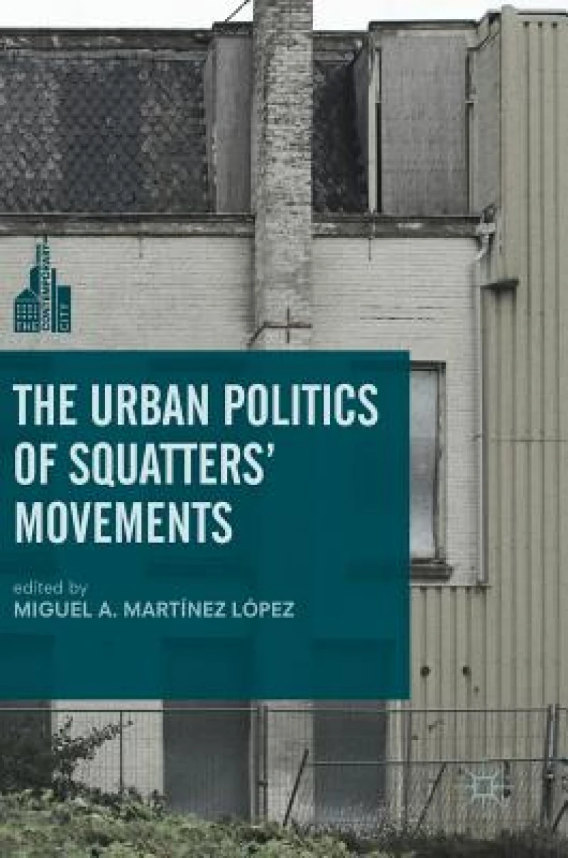 The Urban Politics of Squatters'' Movements