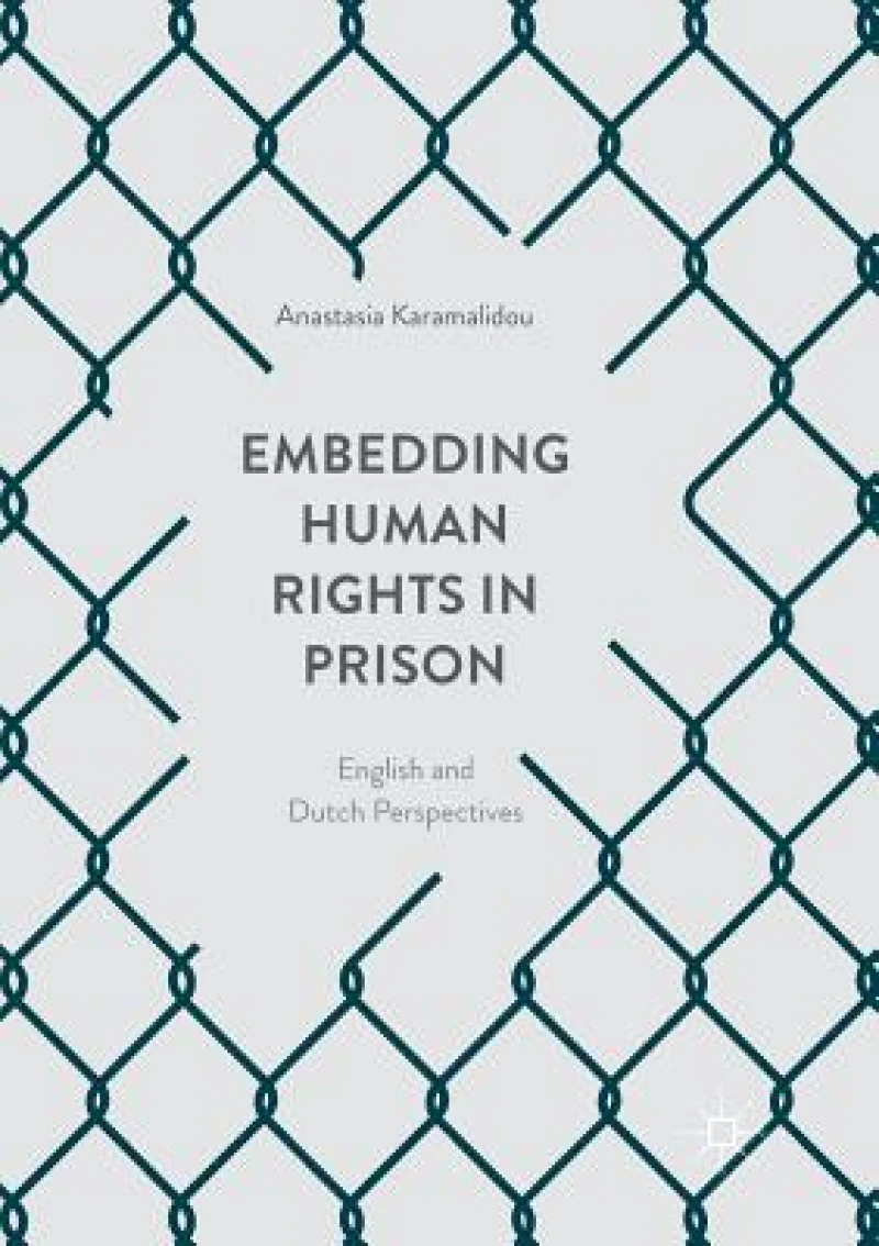 Embedding Human Rights in Prison