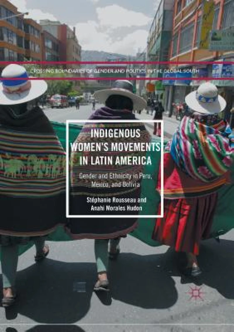 Indigenous Women''s Movements in Latin America