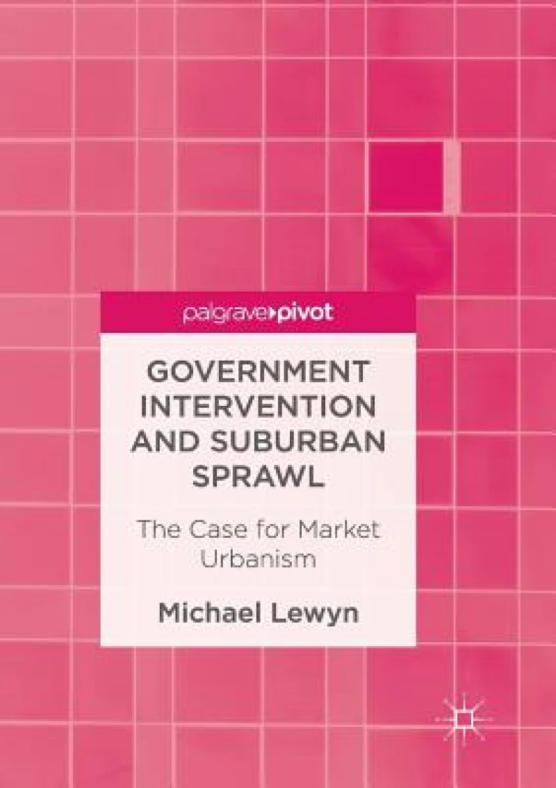 Government Intervention and Suburban Sprawl