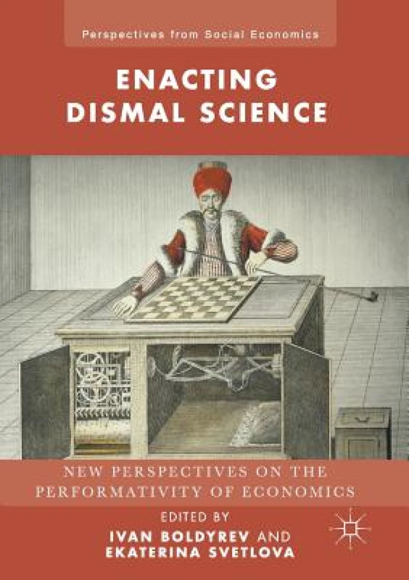 Enacting Dismal Science