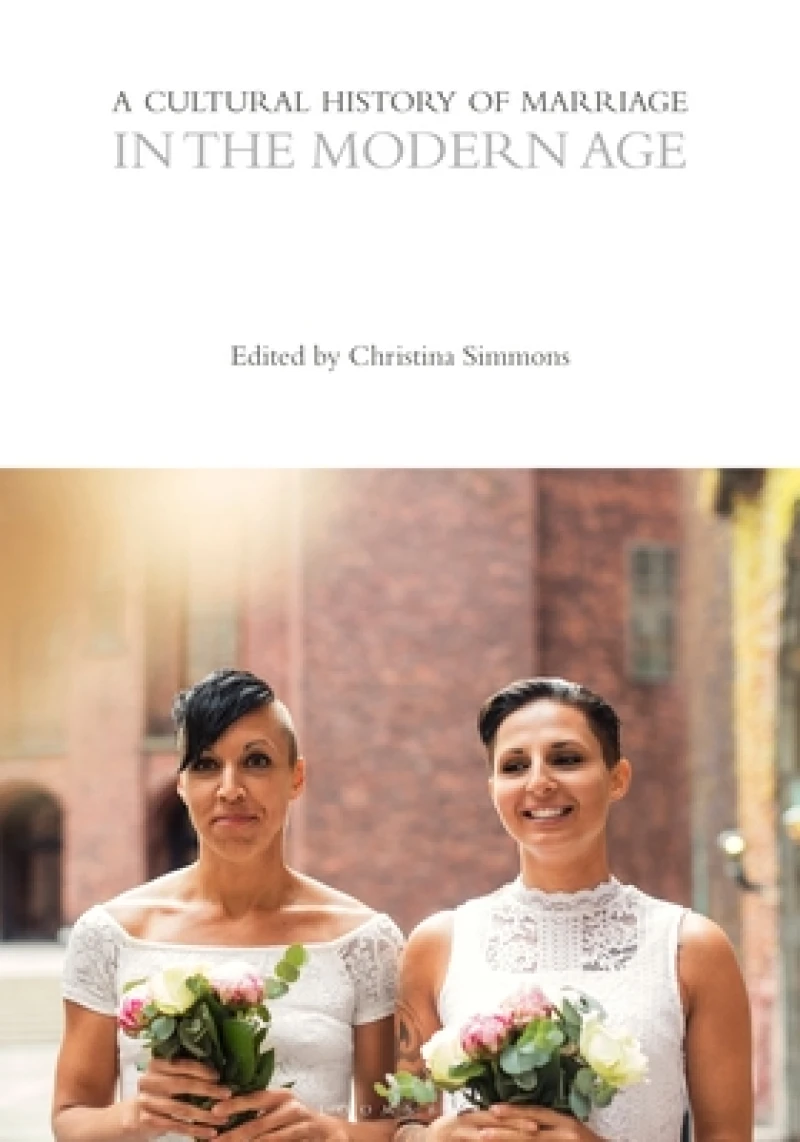 Cultural History of Marriage in the Modern Age
