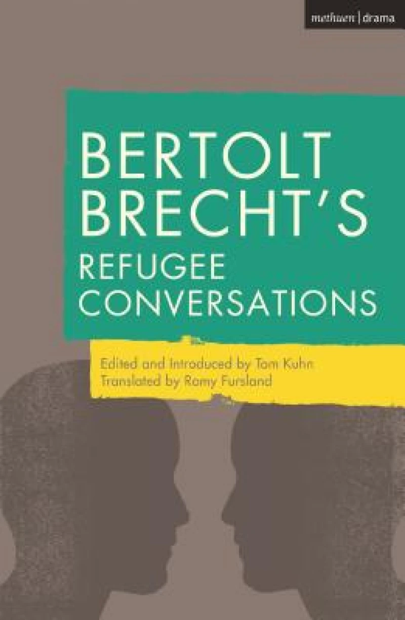 Bertolt Brecht''s Refugee Conversations