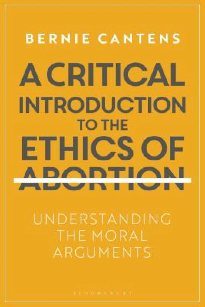 Critical Introduction to the Ethics of Abortion