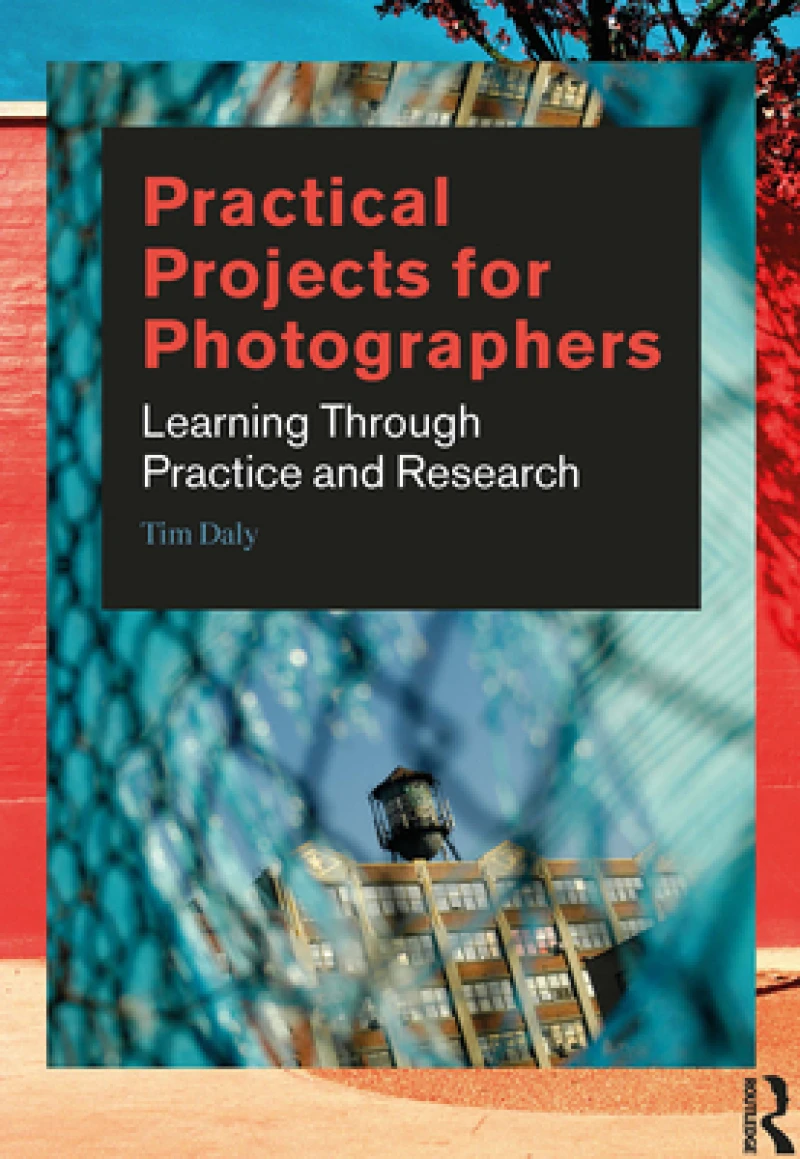 Practical Projects for Photographers