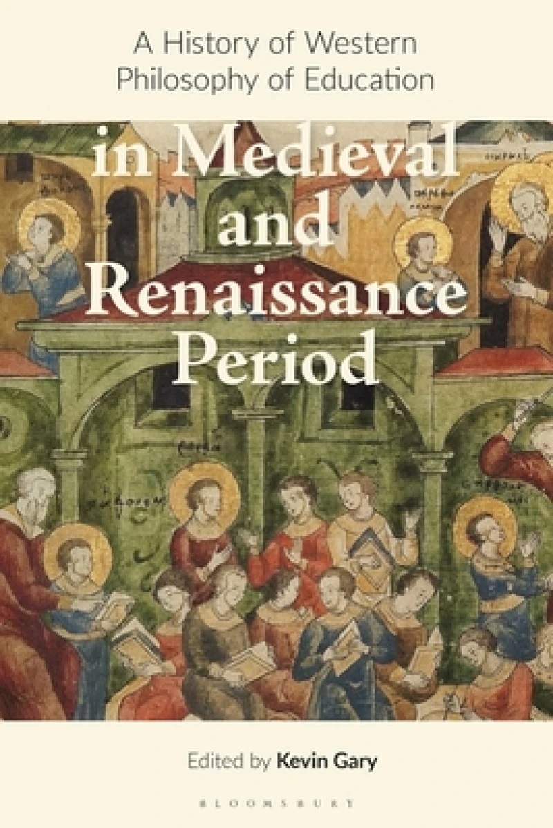 History of Western Philosophy of Education in the Middle Ages and Renaissance