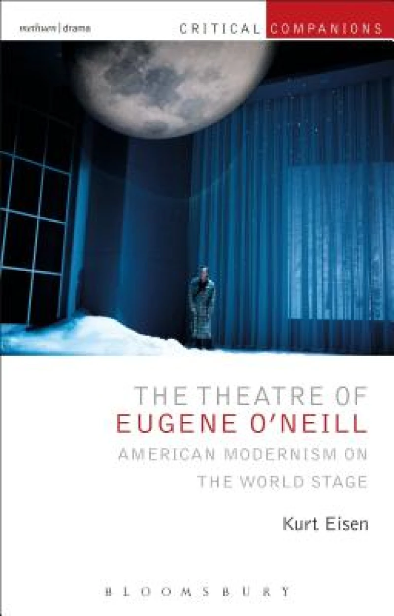 Theatre of Eugene O’Neill