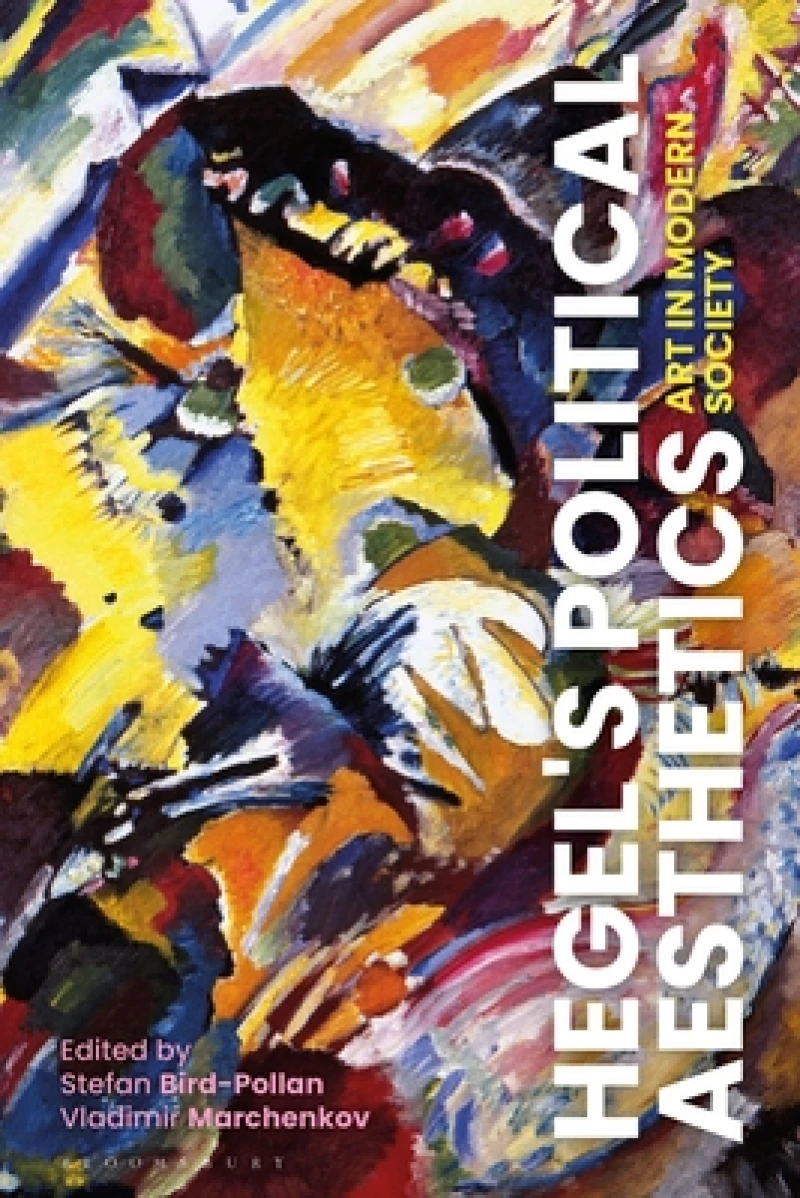 Hegel''s Political Aesthetics