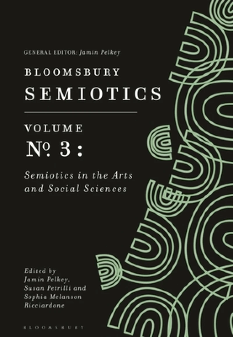 Bloomsbury Semiotics Volume 3