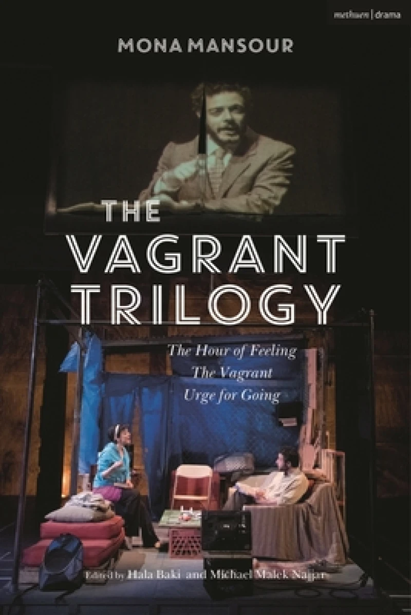 Vagrant Trilogy: Three Plays by Mona Mansour