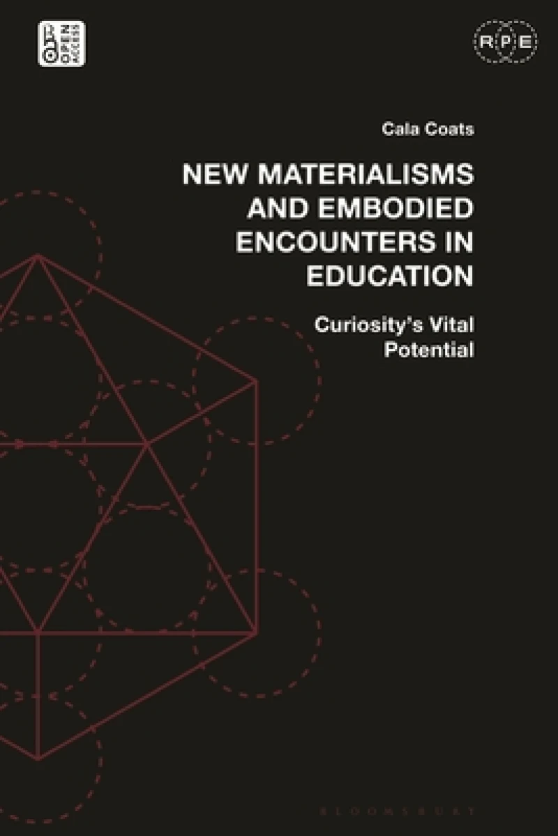 New Materialisms and Embodied Encounters in Education