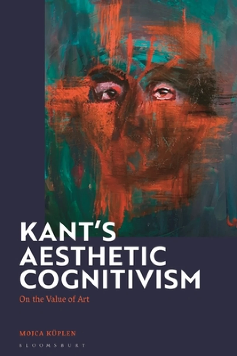 Kant''s Aesthetic Cognitivism