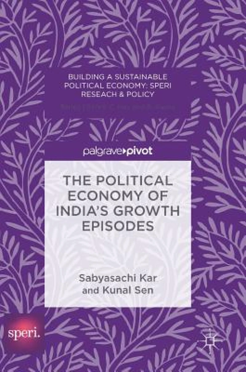 The Political Economy of India''s Growth Episodes