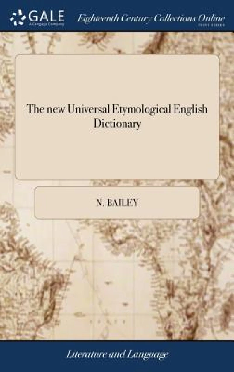 The new Universal Etymological English Dictionary