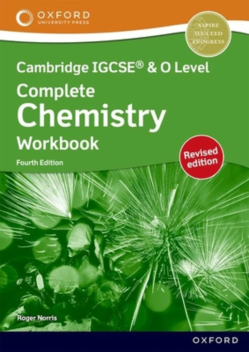 Cambridge Complete Chemistry for IGCSEA® & O Level: Workbook (Revised)