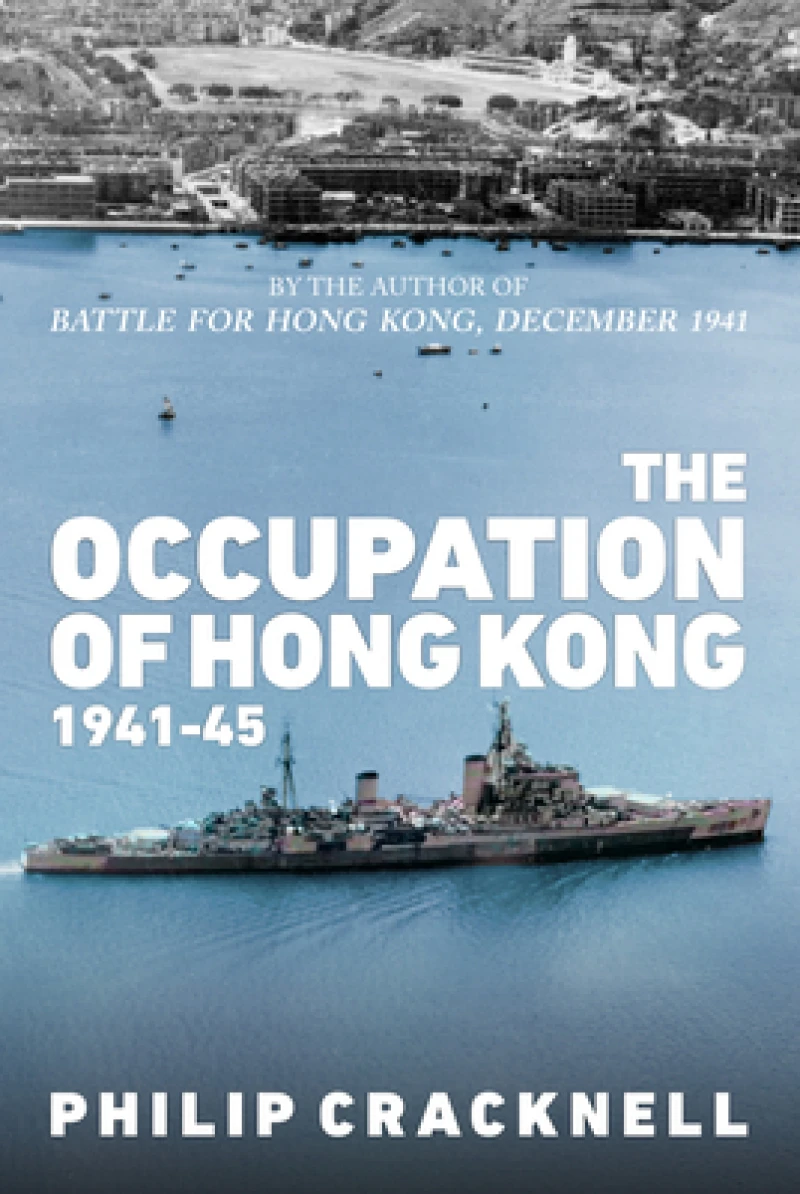 The Occupation of Hong Kong 1941-45