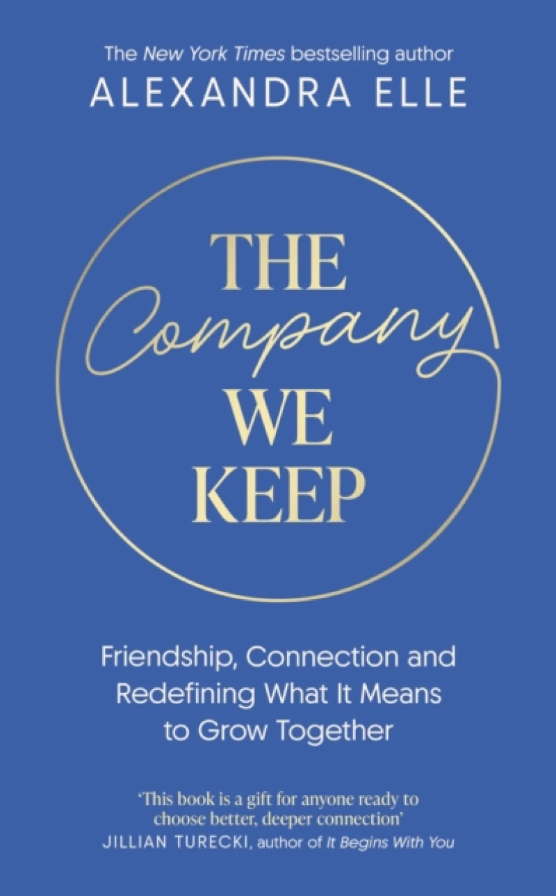 The Company We Keep