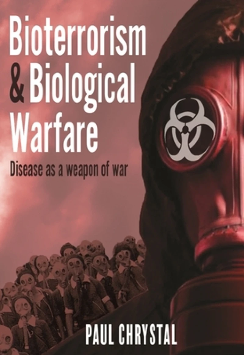 Bioterrorism and Biological Warfare