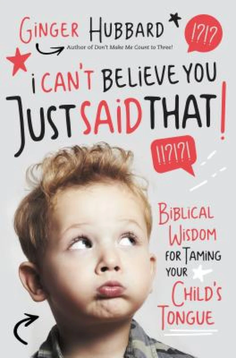 I Can''t Believe You Just Said That!
