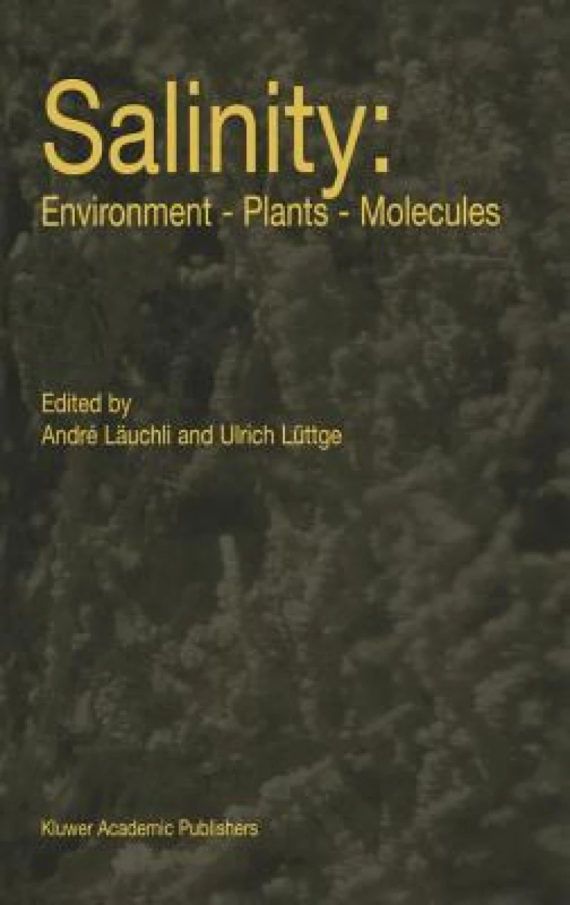 Salinity: Environment — Plants — Molecules