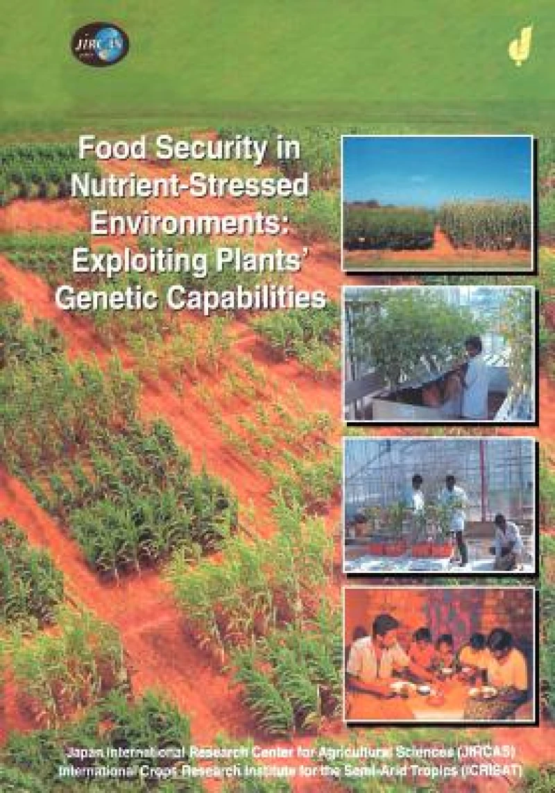 Food Security in Nutrient-Stressed Environments: Exploiting Plants’ Genetic Capabilities