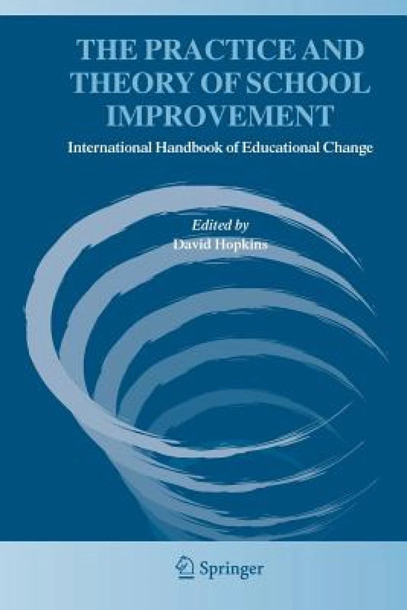 The Practice and Theory of School Improvement