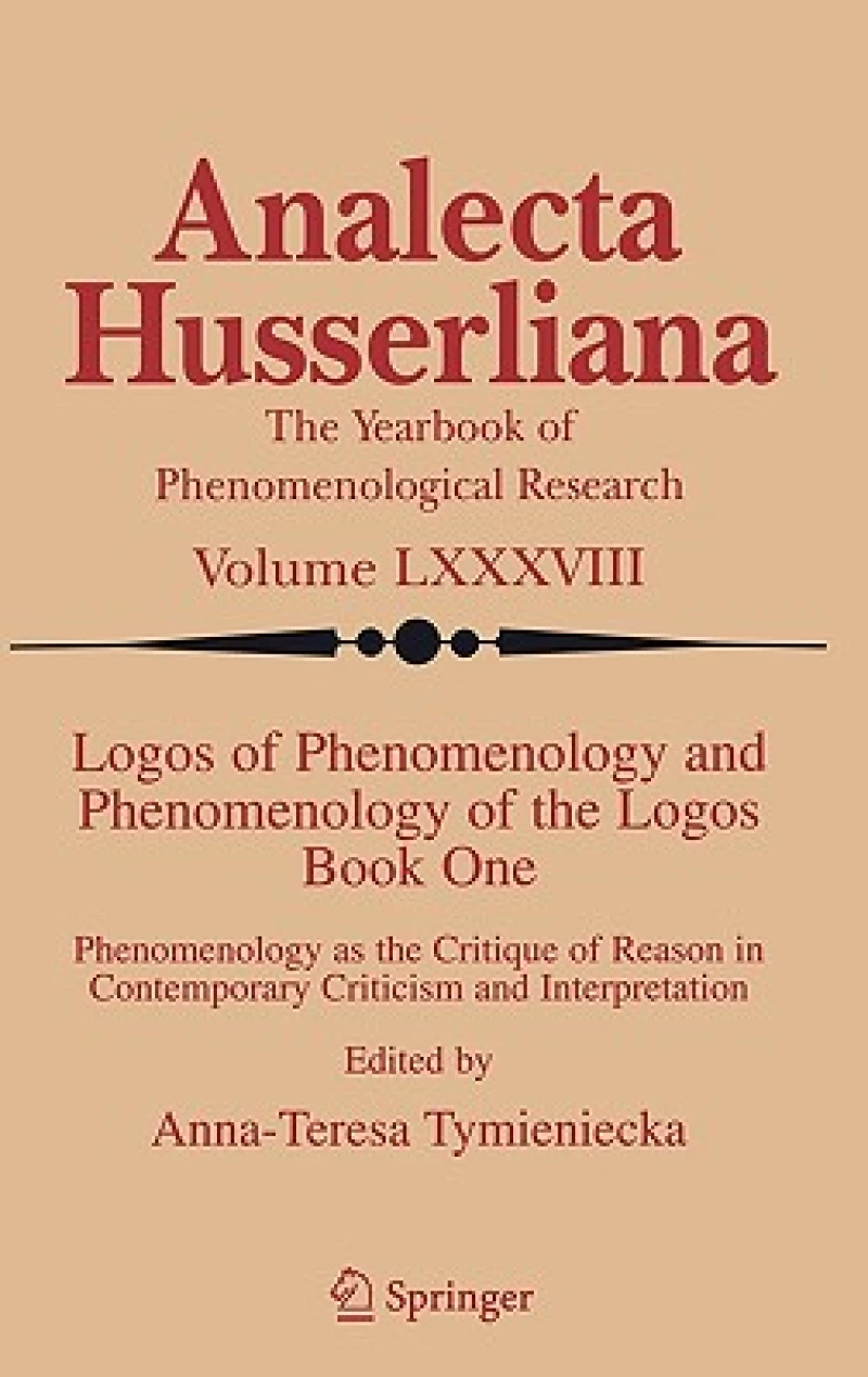 Logos of Phenomenology and Phenomenology of the Logos. Book One