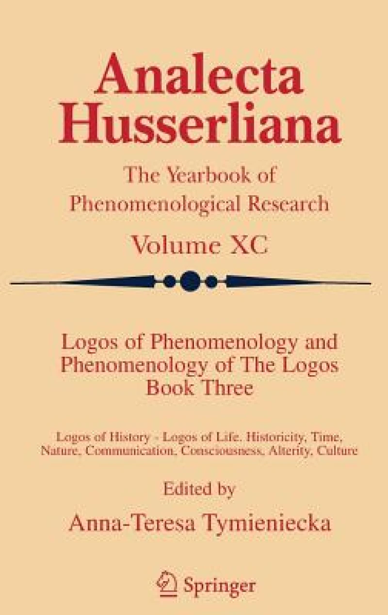 Logos of Phenomenology and Phenomenology of The Logos. Book Three
