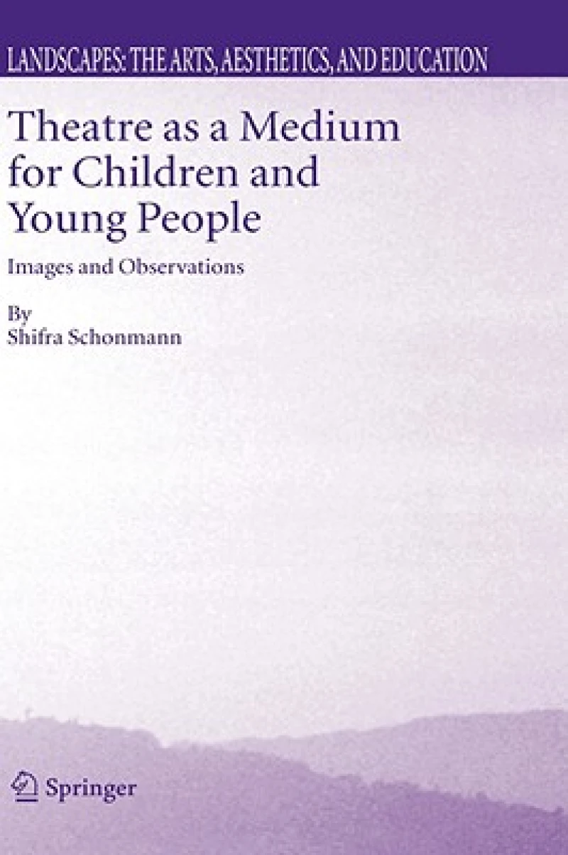 Theatre as a Medium for Children and Young People