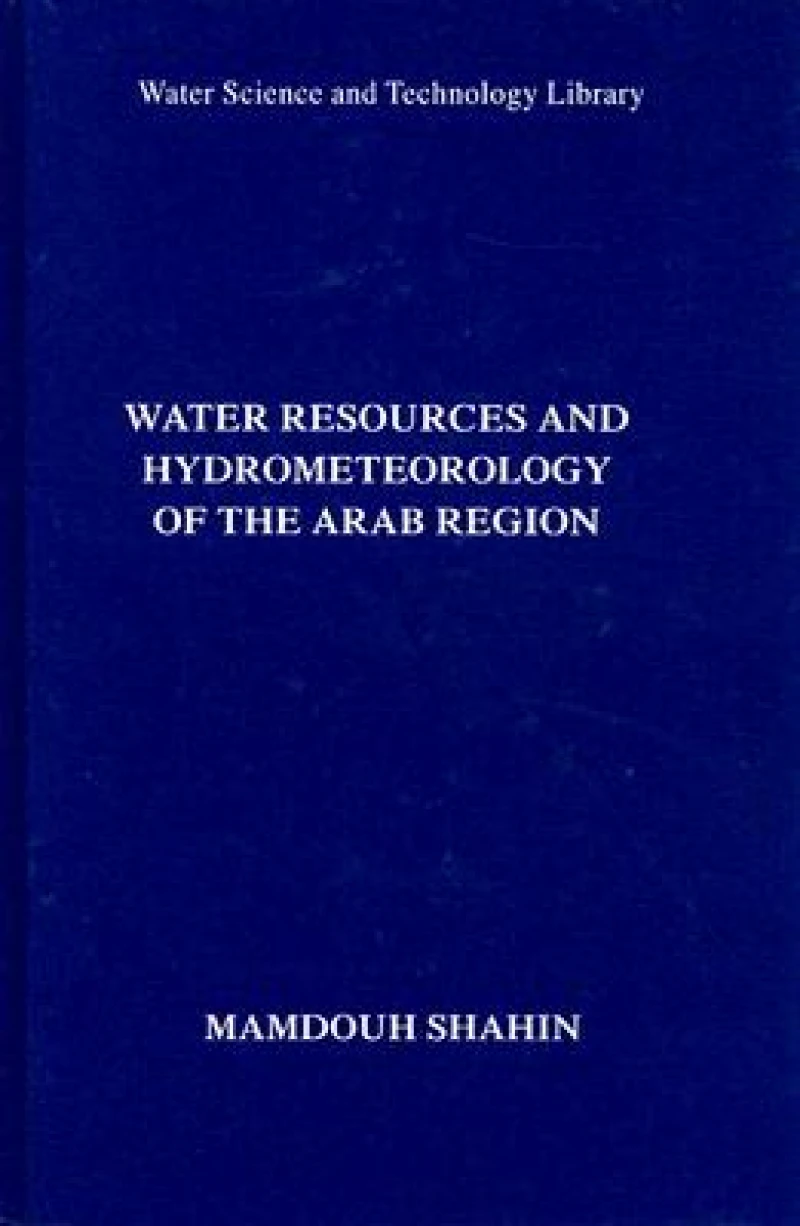 Water Resources and Hydrometeorology of the Arab Region