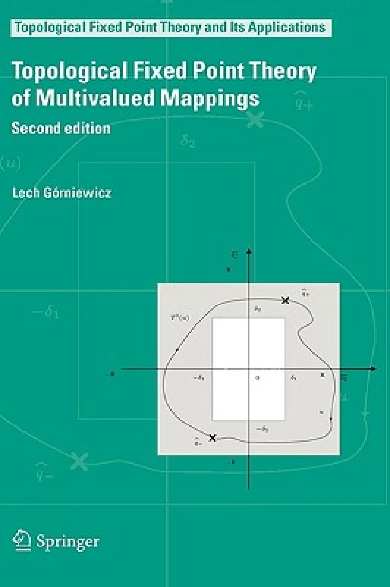 Topological Fixed Point Theory of Multivalued Mappings