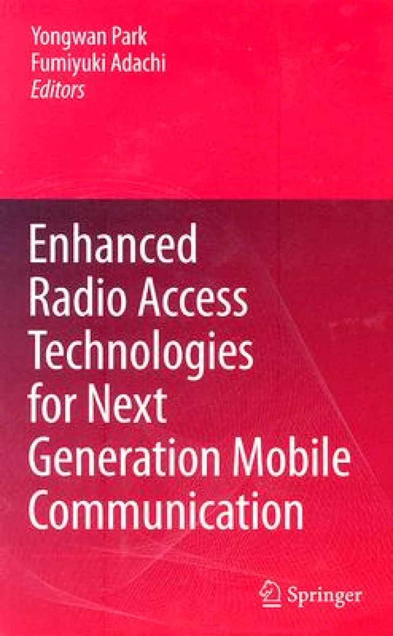 Enhanced Radio Access Technologies for Next Generation Mobile Communication