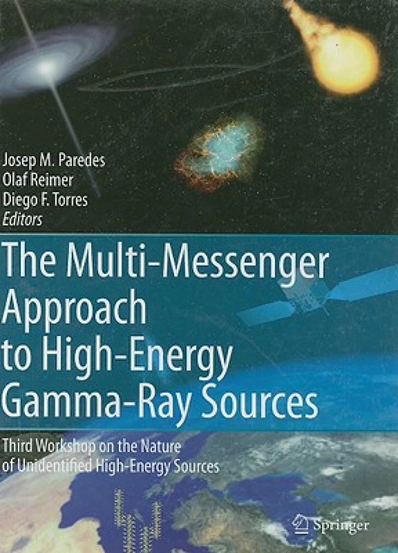 The Multi-Messenger Approach to High-Energy Gamma-Ray Sources