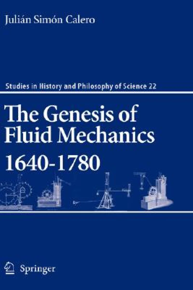 The Genesis of Fluid Mechanics 1640-1780